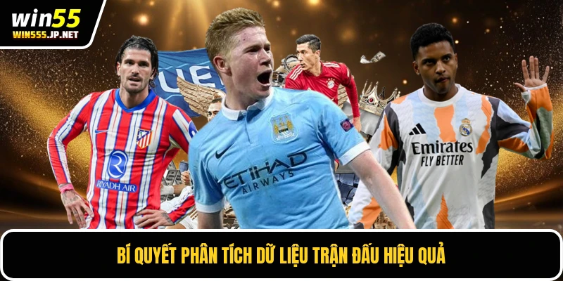 Bí quyết phân tích dữ liệu trận đấu hiệu quả