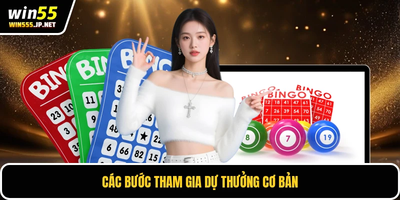 Các bước tham gia dự thưởng cơ bản