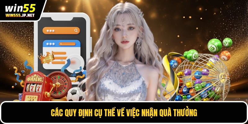 Các quy định cụ thể về việc nhận quà thưởng