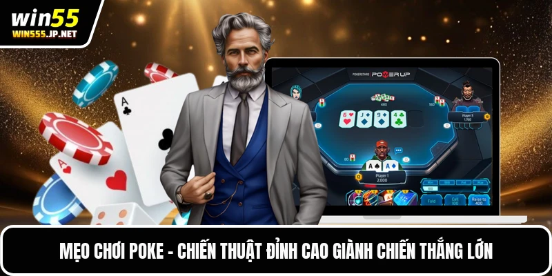 Mẹo Chơi Poke - Chiến Thuật Đỉnh Cao Giành Chiến Thắng Lớn