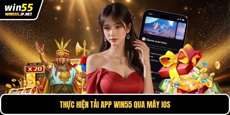 Thực hiện tải app WIN55 qua máy iOS
