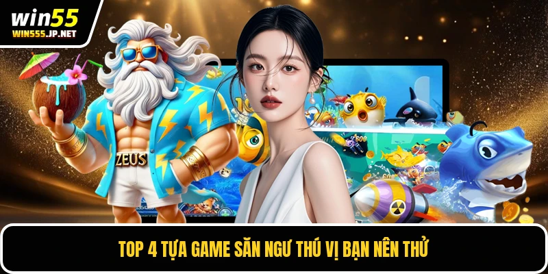Top 4 tựa game săn ngư thú vị bạn nên thử